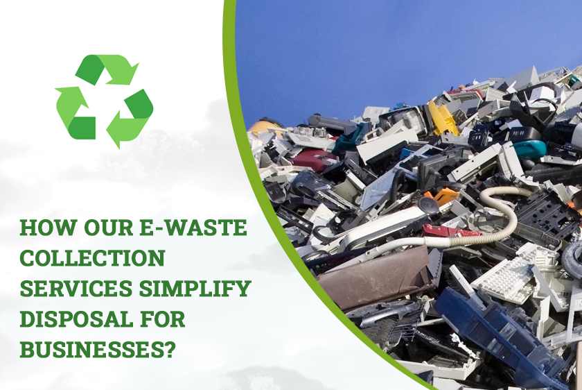 How E-Waste Collection Services Simplify Disposal for Businesses